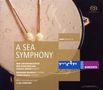 Ralph Vaughan Williams: Symphonie Nr.1 "A Sea Symphony", Super Audio CD