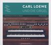 Carl Loewe: Orgelwerke, CD