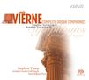 Louis Vierne: Sämtliche Orgelsymphonien Vol.3, 2 Super Audio CDs