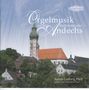 : Anton Ludwig Pfell - Orgelmusik aus der Wallfahrtskirche Andechs, CD
