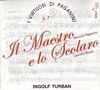 I Virtuosi Di Paganini - Il Maestro e lo Scolaro, CD