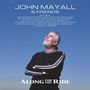 John Mayall: Along For The Ride (180g) (Limited Numbered Edition), 2 LPs und 1 CD