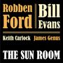 Robben Ford & Bill Evans: The Sun Room (180g), LP