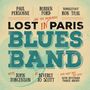 Robben Ford, Paul Personne & Ron Thal: Lost In Paris Blues Band (180g), 2 LPs