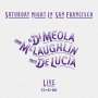 Paco de Lucia, Al Di Meola & John McLaughlin: Saturday Night In San Francisco, CD