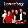 Loverboy: Live In '82 (Limited Edition), 1 CD und 1 Blu-ray Disc