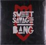 Text: "SWEET SAVAGE BANG" in weißen Buchstaben, über einem roten, schlichten Schild-Logo. Hintergrund dunkel., LP