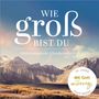 : Wie groß bist du, CD