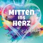 Kathrin D. Weber: Mitten ins Herz, CD