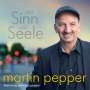 Martin Pepper: Mit Sinn und Seele, CD