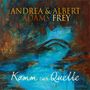 Andrea Adams-Frey & Albert Frey: Komm zur Quelle, CD