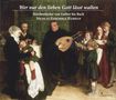: Wer nur den lieben Gott lässt walten - Kirchenlieder von Luther bis Bach, CD,CD