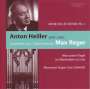 Anton Heiller Edition Vol.1 - Anton Heiller plays Max Reger, CD