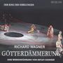 Richard Wagner: Götterdämmerung - Eine Werkeinführung, 2 CDs