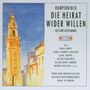 Engelbert Humperdinck: Die Heirat wider Willen, CD,CD