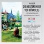 Richard Wagner: Die Meistersinger von Nürnberg (3 Gesamtaufnahmen/MP3-Format), MP3,MP3
