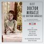 Georges Bizet: Le Docteur Miracle (Operette in 1 Akt in englischer Sprache), CD,CD