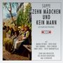 Franz von Suppe: Zehn Mädchen und kein Mann, CD,CD