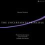 Alexandre Danilevski: Kammermusik "The Uncertainty Principle", CD