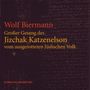 Wolf Biermann: Großer Gesang des Jizchak Katzenelson, 2 CDs