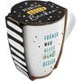 Tasse mit Motivdruck "Früher war alles viel besser", mit Banderole, Diverse