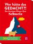 Ariane Novel: Wer hätte das gedacht?! Das Unnützes-Wissen-Quiz Schweiz, Spiele