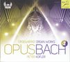 Johann Sebastian Bach: Orgelwerke "OpusBach" Vol.2, CD