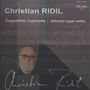 Christian Ridil (geb. 1943): Orgelwerke, CD