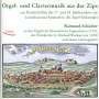 Raimund Schächer - Orgel- und Claviermusik aus der Zips, CD