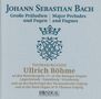 Johann Sebastian Bach (1685-1750): Präludien & Fugen BWV 532,534,541,544-548, CD