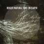Roger Matura: Time On Earth, CD