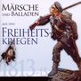 Märsche und Balladen aus den Freiheitskriegen 1813-1815, CD, CD