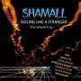Shamall: Feeling Like A Stranger (The Whole Trip), CD