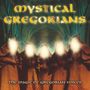 Hortus Musicus: Mystical Gregorians: The Magic Of Gregorian Voices, CD, CD