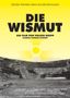 Die Wismut, DVD, DVD