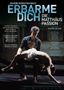 Erbarme Dich - Die Matthäus-Passion (OmU), DVD