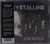 Crystalline: Axe Music, CD, CD