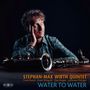 STEHAN-MAX WIRTH QUINTET, WATER TO WATER. Ein Mann sitzt nachdenklich am Tisch mit Saxophon, dunkelblauer Hintergrund., LP