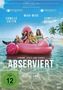 Abserviert, DVD