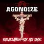 Agonoize: Revelation Six Six Sick (Limited Edition), 2 CDs, 2 CDs