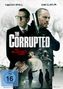 Text: "The Corrupted: Ein blutiges Erbe". Zwei Männer im Vordergrund, einer mit Brille, einer mit Waffe. Szene in düsterem Stil., DVD