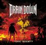 Drain Down: Toxic Society, CD