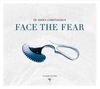 In Strict Confidence: Face The Fear (25 Years Edition), CD
