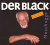 Der Black (Lothar Lechleiter): Meschugge (Digipack), CD, CD