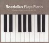 Roedelius: Plays Piano: Bloomsbury Theatre, London, July 28th,1985, CD