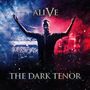 The Dark Tenor: Alive - 5 Years, CD