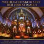 : Weihnachtskonzert der 1000 Stimmen, CD,CD