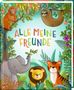 Freundebuch - Alle meine Freunde. Wilde Tiere, Buch