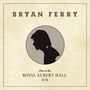 Bryan Ferry: Live At The Royal Albert Hall 1974, LP