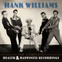 Hank Williams: The Complete Health & Happiness Recordings, 2 CDs, 2 CDs